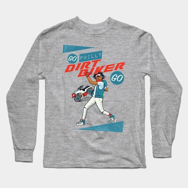 Go Dirt Biker Go Long Sleeve T-Shirt by Thomcat23